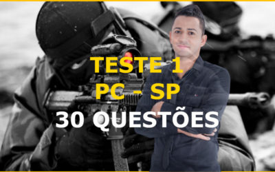 TESTE 1 PC SP – 30 QUESTÕES