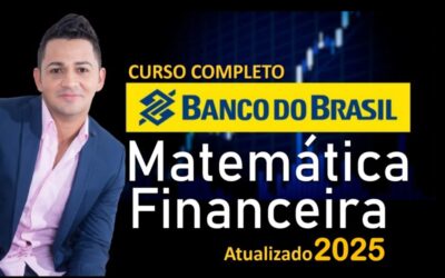 Banco do Brasil- Curso completo-Matemática Financeira, lógica e matemática