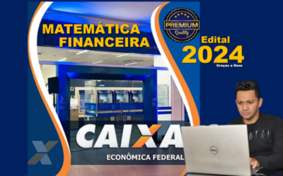 Caixa Econômica Federal- Curso completo-Matemática Financeira